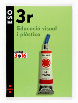 EDUCACI VISUAL I PLSTICA. 3 ESO. PROJECTE 3.16