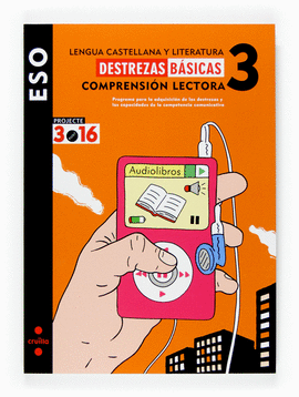 LENGUA CASTELLANA Y LITERATURA. COMPRENSI�N LECTORA 3. DESTREZAS B�SICAS. ESO. P