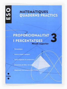 MATEM�TIQUES. QUADERNS PR�CTICS. PROPORCIONALITAT I PERCENTATGES 3. ESO
