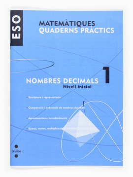 MATEM�TIQUES. QUADERNS PR�CTICS. NOMBRES DECIMALS 1. ESO