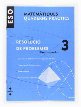 MATEM�TIQUES. QUADERNS PR�CTICS. RESOLUCI� DE PROBLEMES 3. ESO