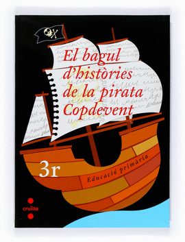 EL BAGUL D'HIST�RIES DE LA PIRATA COPDEVENT. 3R EDUCACI� PRIM�RIA