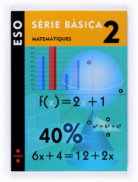 MATEM�TIQUES. S�RIE B�SICA. 2 ESO
