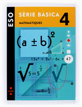 MATEM�TIQUES. S�RIE B�SICA. 4 ESO