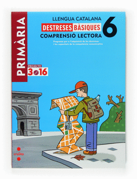 LLENGUA CATALANA. COMPRENSI� LECTORA. DESTRESES B�SIQUES. 6 PRIM�RIA. PROJECTE 3