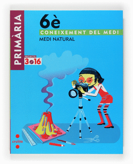 CONEIXEMENT DEL MEDI. MEDI NATURAL. 6 PRIM�RIA. PROJECTE 3.16