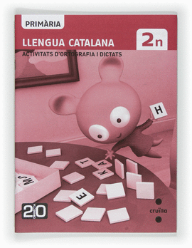 LLENGUA CATALANA, ACTIVITATS D'ORTOGRAFIA I DICTATS. 2N PRIMRIA. CONNECTA 2.0