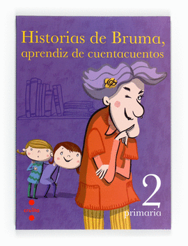 HISTORIAS DE BRUMA, APRENDIZ DE CUENTACUENTOS. 2 PRIMARIA