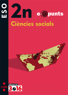 CI�NCIES SOCIALS. E@PUNTS. 2N ESO. PROJECTE 3.16