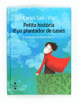 PETITA HIST�RIA D?UN PLANTADOR DE CASES