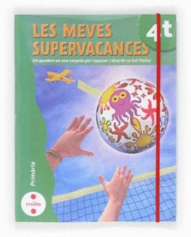 LES MEVES SUPERVACANCES. 4 PRIMRIA