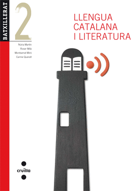 LLENGUA CATALANA I LITERATURA. 2 BATXILLERAT. EDICI� REVISADA 2013