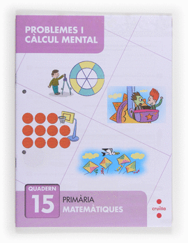 PROBLEMES I C�LCUL MENTAL 15. PRIM�RIA