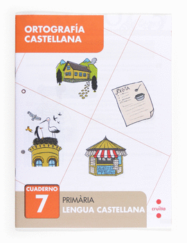 ORTOGRAF�A CASTELLANA 7. PRIM�RIA