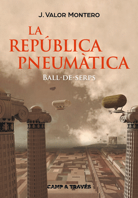 LA REPBLICA PNEUMTICA I. BALL DE SERPS
