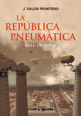 LA REP�BLICA PNEUM�TICA I. BALL DE SERPS