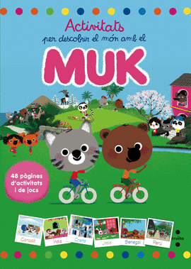 ACTIVITATS PER DESCOBRIR EL M�N AMB EL MUK