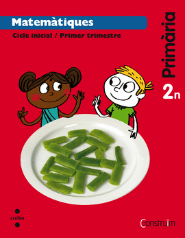 MATEM�TIQUES. 2 PRIM�RIA. CONSTRU�M. TRIMESTRES
