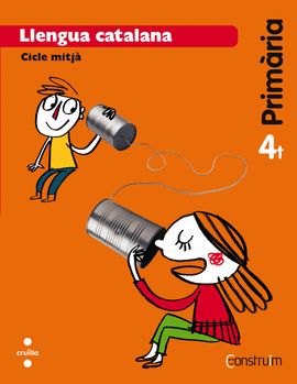 LLENGUA CATALANA. 4 PRIM�RIA. CONSTRU�M