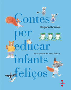 CONTES PER EDUCAR INFANTS FELI�OS