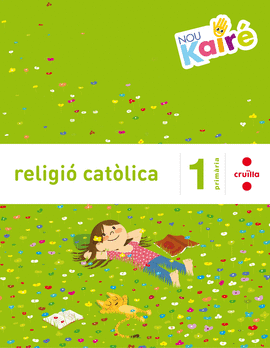 RELIGI� CAT�LICA. 1 PRIM�RIA. NOU KAIR�