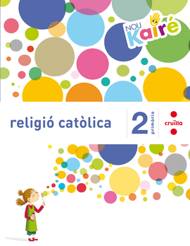 RELIGI� CAT�LICA. 2 PRIM�RIA. NOU KAIR�