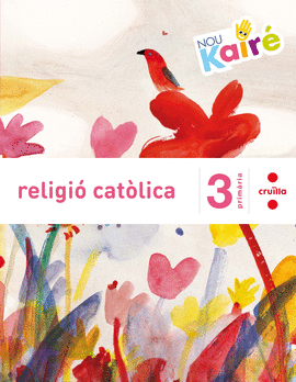 RELIGI� CAT�LICA. 3 PRIM�RIA. NOU KAIR�