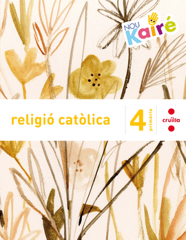 RELIGI� CAT�LICA. 4 PRIM�RIA. NOU KAIR�