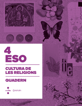 CULTURA DE LES RELIGIONS. 4 ESO. CONSTRU�M. QUADERN