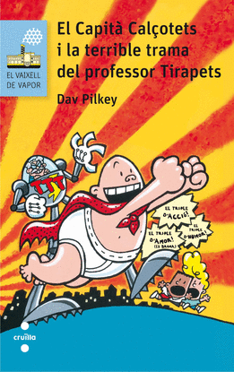 EL CAPIT� CAL�OTETS I LA TERRIBLE TRAMA DEL PROFESSOR TIRAPETS