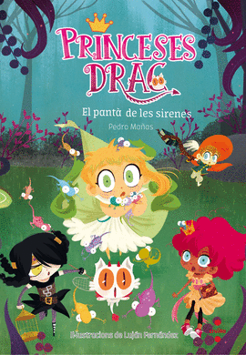 PRINCESES DRAC 2: EL PANT� DE LES SIRENES