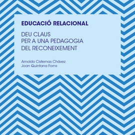 DEU CLAUS PER A UNA EDUCACI� RELACIONAL