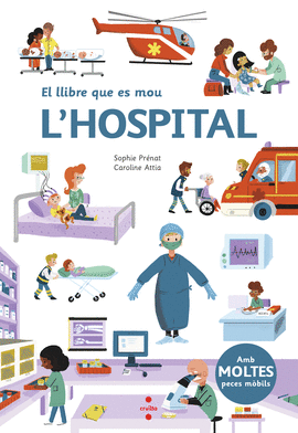 EL LLIBRE QUE ES MOU: L''HOSPITAL