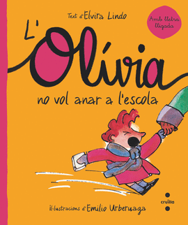 OLIVIA NO VOL ANAR A L'ESCOLA