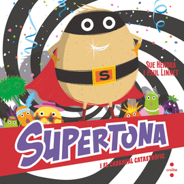 SUPERTONA I EL CARNAVAL CATASTRFIC