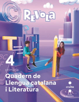 QUADERN LLENGUA CATALANA I LITERATURA. 4 PRIMRIA. REVOLA. ILLES BALEARS