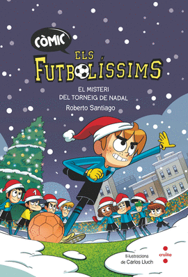 ELS FUTBOLSSIMS. EL MISTERI DEL TORNEIG DE NADAL (CMIC)