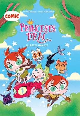 CMIC PRINCESES DRAC 3. EL PETIT BANDIT