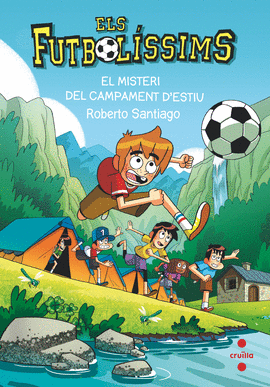 ELS FUTBOLSSIMS 27. EL MISTERI DEL CAMPAMENT D'ESTIU