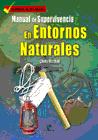 MANUAL DE SUPERVIVENCIA EN ENTORNOS NATURALES