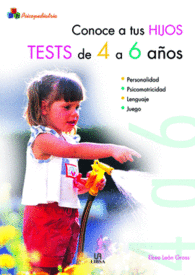CONOCE A TUS HIJOS. TESTS DE 4 A 6 A�OS