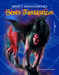 RITOS Y ADIVINACIONES SERES FANT�STICOS