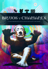 BRUJOS Y CHAMANES