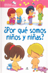 POR QU SOMOS NIOS Y NIAS?