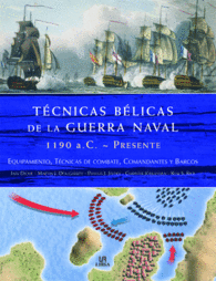 TCNICAS BLICAS DE LA GUERRA NAVAL 1190 A.C.-PRESENTE