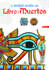 LA VERDAD OCULTA DEL LIBRO DE LOS MUERTOS