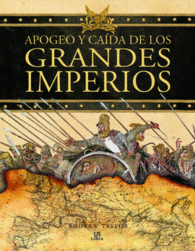 APOGEO Y CA�DA DE LOS GRANDES IMPERIOS