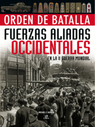 FUERZAS ALIADAS OCCIDENTALES EN LA II GUERRA MUNDIAL ORDEN DE BATALLA