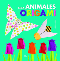 CREA ANIMALES DE ORIGAMI