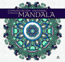 COMUNICACI�N UNIVERSAL A TRAV�S DEL MANDALA